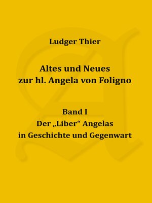 cover image of Altes und Neues zur hl. Angela von Foligno, Band. I